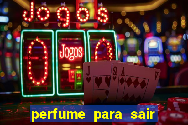 perfume para sair a noite